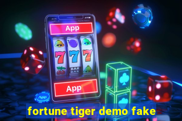 fortune tiger demo fake